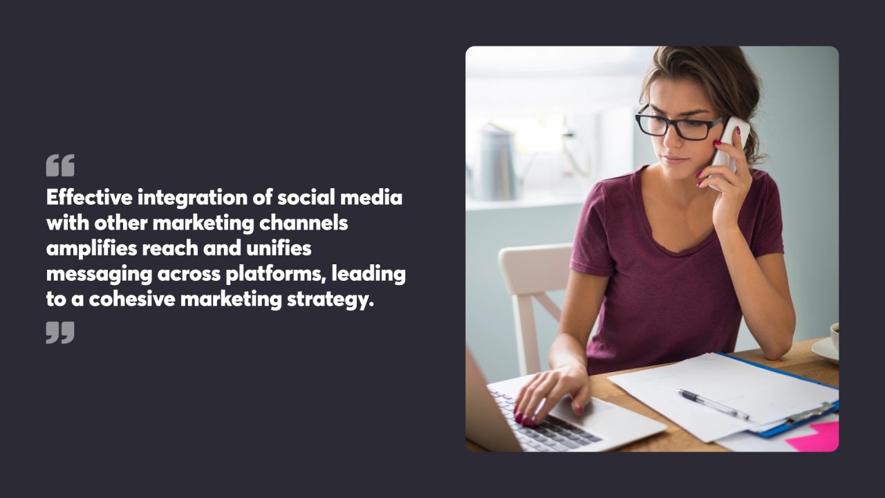 Effective integration of social media with other marketing channels amplifies reach and unifies messaging across platforms, leading to a cohesive marketing strategy.