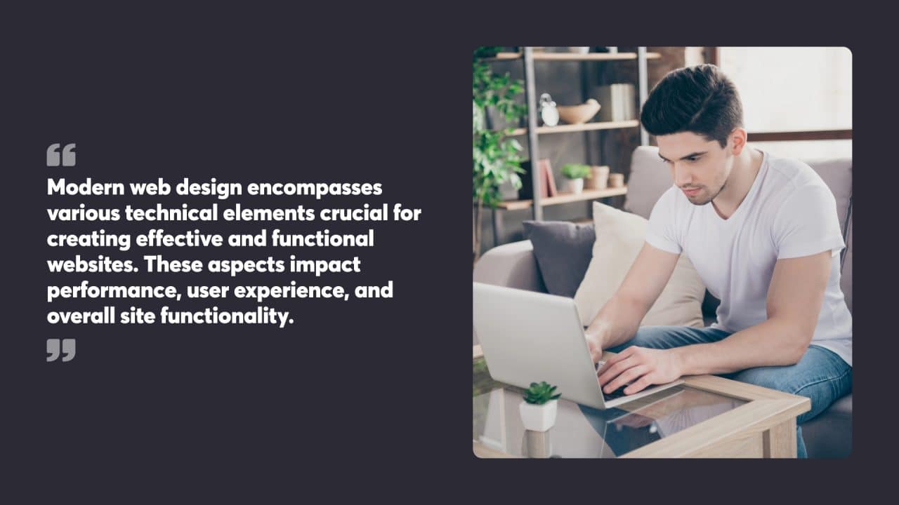 Modern web design encompasses various technical elements crucial for creating effective and functional websites. These aspects impact performance, user experience, and overall site functionality.